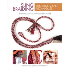Sling Braiding Traditions And Techniques